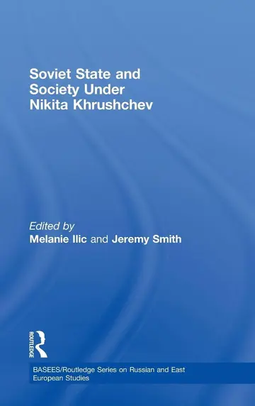 Cover of Soviet State and Society Under Nikita Khrushchev