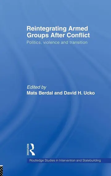 Cover of Reintegrating Armed Groups After Conflict