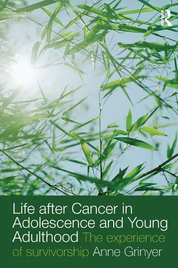 Cover of Life After Cancer in Adolescence and Young Adulthood