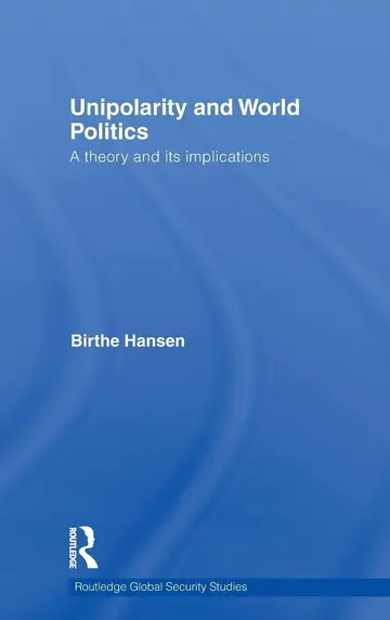 Cover of Unipolarity and World Politics