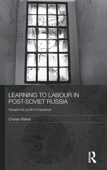 Cover of Learning to Labour in Post-Soviet Russia