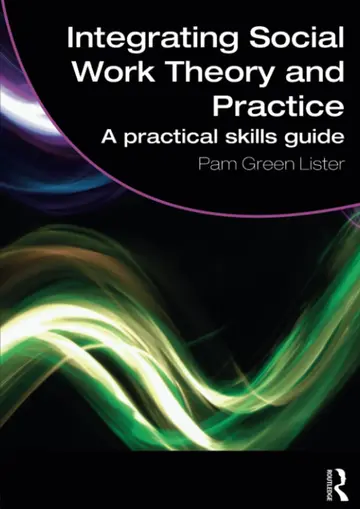 Cover of Integrating Social Work Theory and Practice