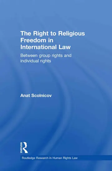 Cover of The Right to Religious Freedom in International Law