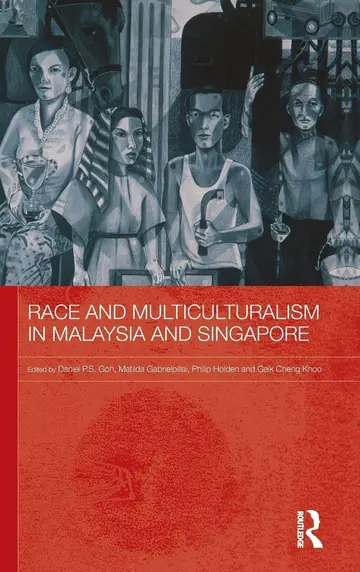 Cover of Race and Multiculturalism in Malaysia and Singapore