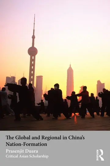 Cover of The Global and Regional in China's Nation-Formation