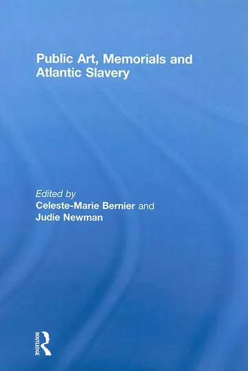 Cover of Public Art, Memorials and Atlantic Slavery