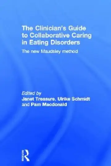 Cover of The Clinician's Guide to Collaborative Caring in Eating Disorders