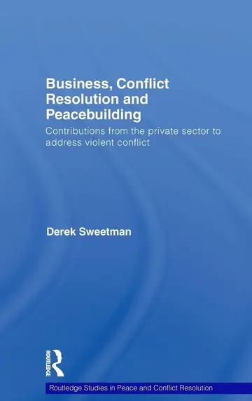 Cover of Business, Conflict Resolution and Peacebuilding