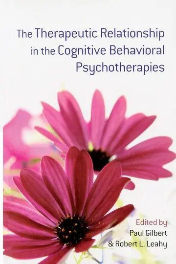 Cover of The Therapeutic Relationship in the Cognitive Behavioral Psychotherapies