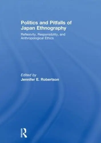 Cover of Politics and Pitfalls of Japan Ethnography