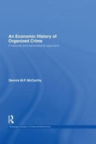 Cover of An Economic History of Organized Crime