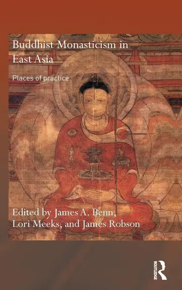 Cover of Buddhist Monasticism in East Asia