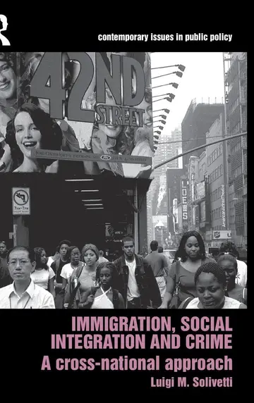 Cover of Immigration, Social Integration and Crime