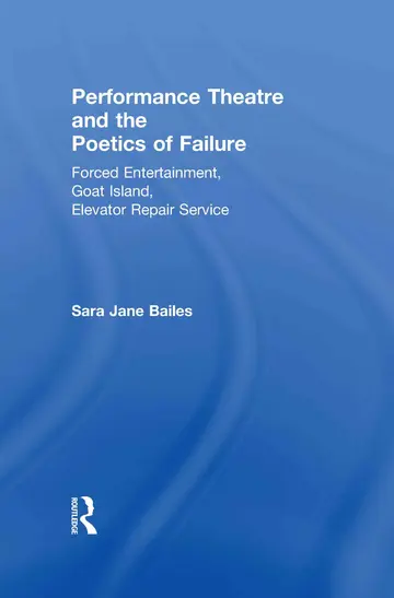 Cover of Performance Theatre and the Poetics of Failure