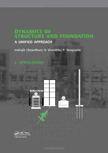 Cover of Dynamics of Structure and Foundation - A Unified Approach