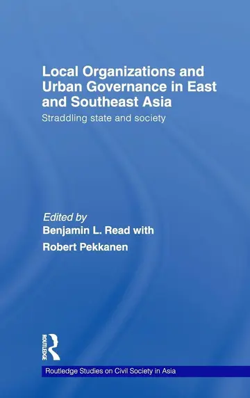 Cover of Local Organizations and Urban Governance in East and Southeast Asia