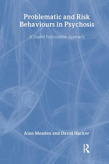 Cover of Problematic and Risk Behaviours in Psychosis