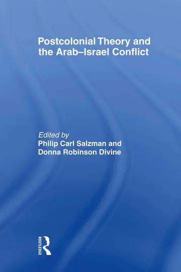 Cover of Postcolonial Theory and the Arab-Israel Conflict