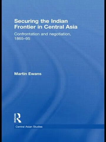 Cover of Securing the Indian Frontier in Central Asia
