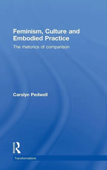 Cover of Feminism, Culture and Embodied Practice