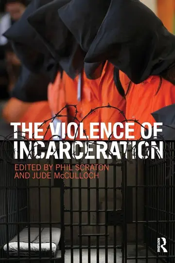 Cover of The Violence of Incarceration
