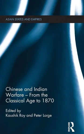 Cover of Chinese and Indian Warfare - From the Classical Age to 1870