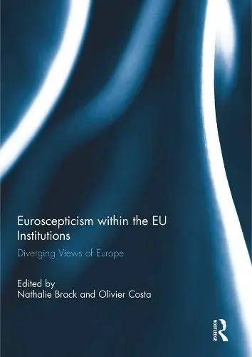 Cover of Euroscepticism Within the EU Institutions