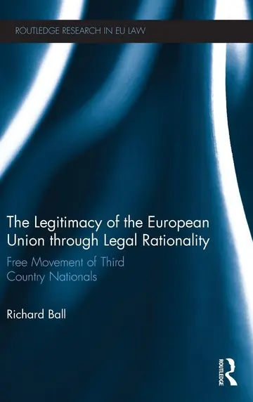 Cover of The Legitimacy of the European Union Through Legal Rationality