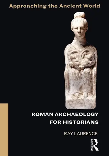 Cover of Roman Archaeology for Historians