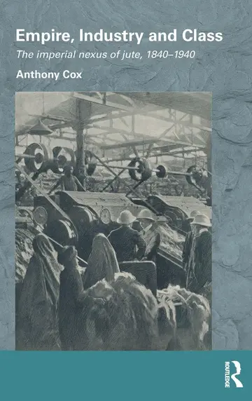 Cover of Empire, Industry and Class