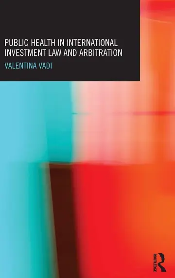 Cover of Public Health in International Investment Law and Arbitration