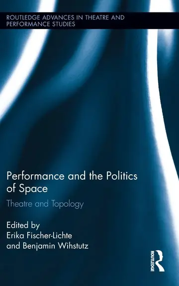 Cover of Performance and the Politics of Space