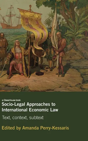 Cover of Socio-Legal Approaches to International Economic Law