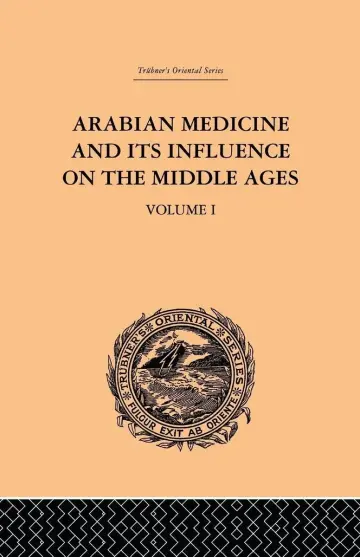 Cover of Arabian Medicine and Its Influence on the Middle Ages (1)