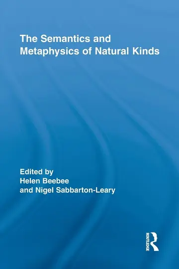 Cover of The Semantics and Metaphysics of Natural Kinds
