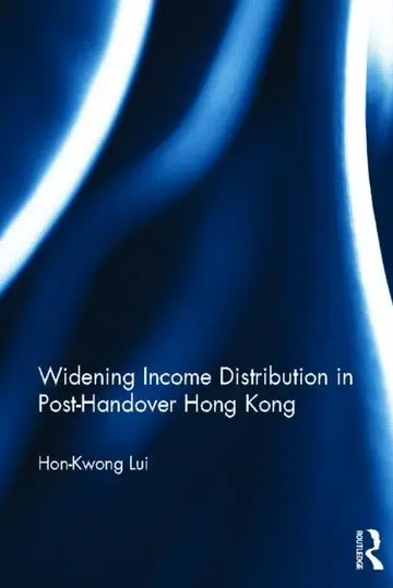 Cover of Widening Income Distribution in Post-Handover Hong Kong