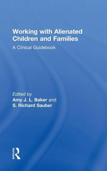 Cover of Working with Alienated Children and Families