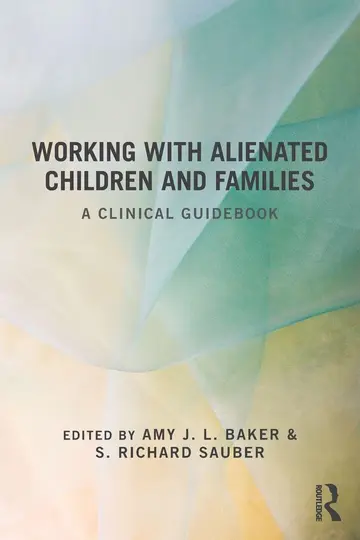 Cover of Working with Alienated Children and Families