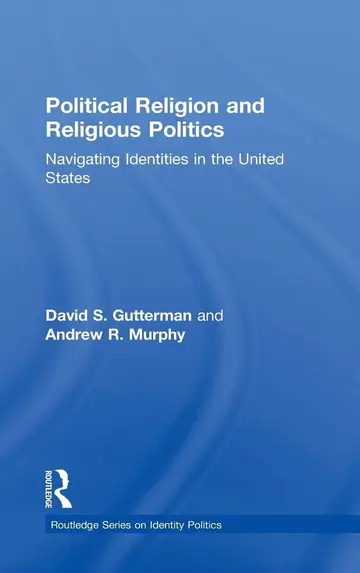 Cover of Political Religion and Religious Politics