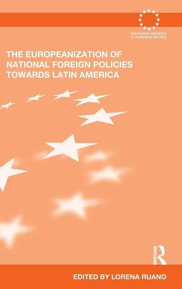 Cover of The Europeanization of National Foreign Policies Towards Latin America