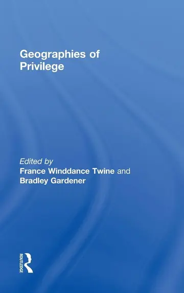 Cover of Geographies of Privilege