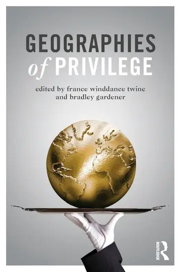 Cover of Geographies of Privilege