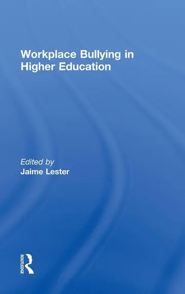Cover of Workplace Bullying in Higher Education