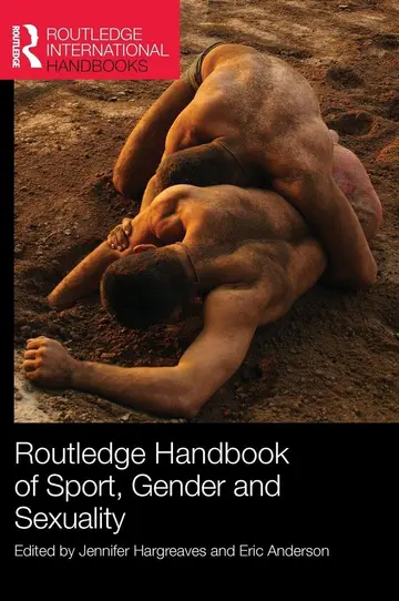 Cover of Routledge Handbook of Sport, Gender and Sexuality
