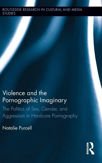 Cover of Violence and the Pornographic Imaginary