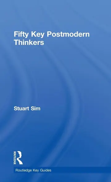 Cover of Fifty Key Postmodern Thinkers
