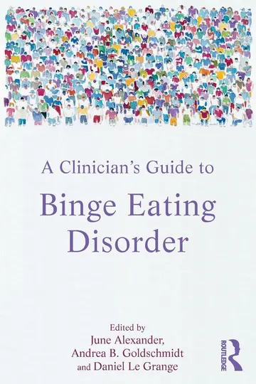 Cover of A Clinician's Guide to Binge Eating Disorder