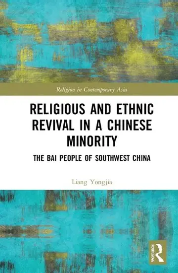 Cover of Religious and Ethnic Revival in A Chinese Minority