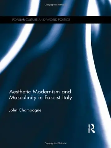 Cover of Aesthetic Modernism and Masculinity in Fascist Italy