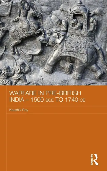 Cover of Warfare in Pre-British India - 1500BCE to 1740CE
